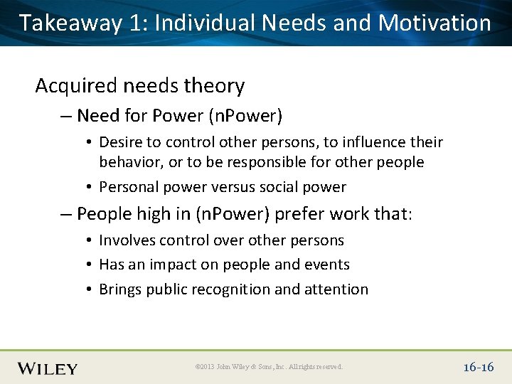 Place Slide 1: Title Text Here Takeaway Individual Needs and Motivation Acquired needs theory