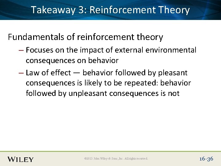 Place Takeaway Slide Title 3: Text Here Reinforcement Theory Fundamentals of reinforcement theory –