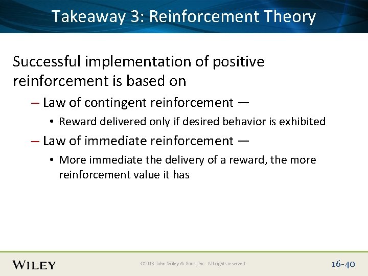 Place Takeaway Slide Title 3: Text Here Reinforcement Theory Successful implementation of positive reinforcement