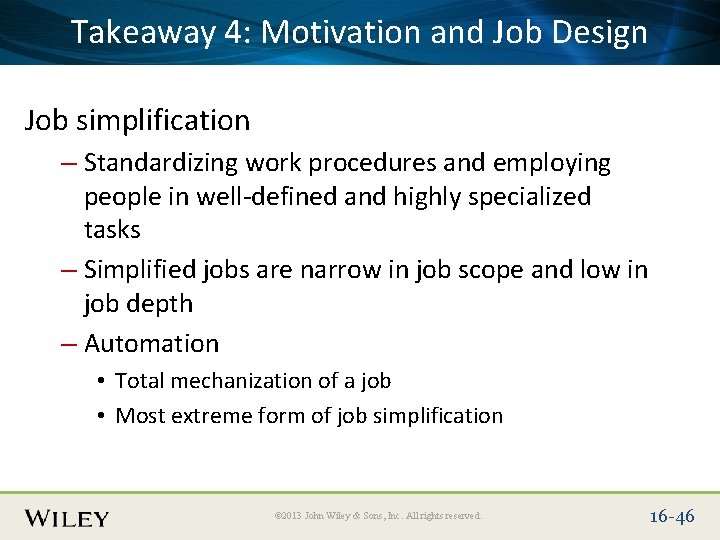 Place Slide Title Here and Job Design Takeaway 4: Text Motivation Job simplification –