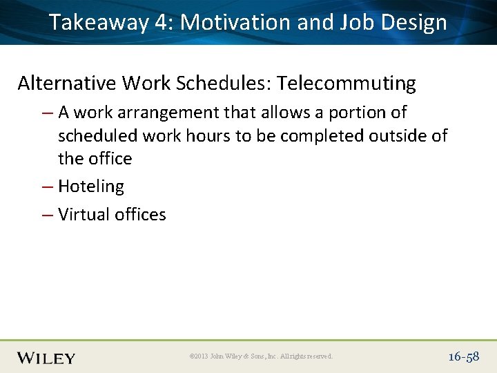 Place Slide Title Here and Job Design Takeaway 4: Text Motivation Alternative Work Schedules: