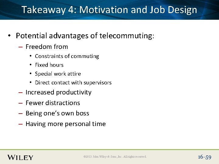 Place Slide Title Here and Job Design Takeaway 4: Text Motivation • Potential advantages