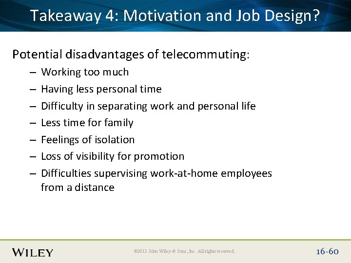 Place Slide Title Text Here and Job Design? Takeaway 4: Motivation Potential disadvantages of