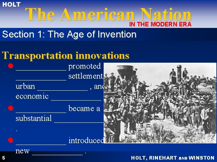 HOLT The American Nation IN THE MODERN ERA Section 1: The Age of Invention