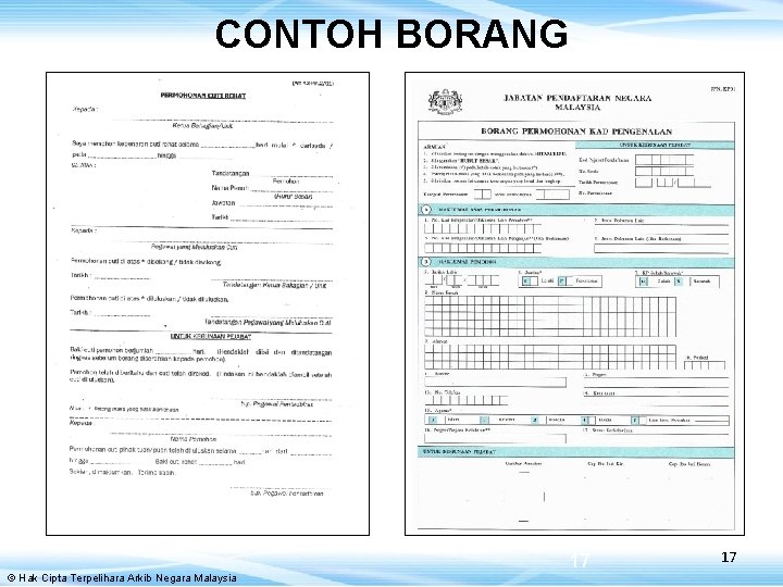 CONTOH BORANG 17 © Hak Cipta Terpelihara Arkib Negara Malaysia 17 