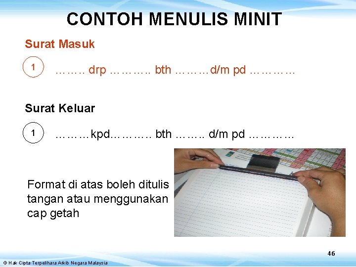 CONTOH MENULIS MINIT Surat Masuk 1 ……. . drp ………. . bth ………d/m pd