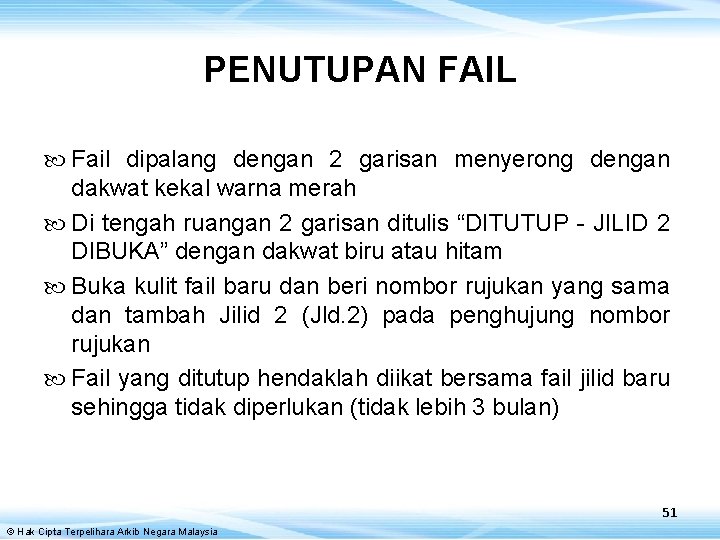 Pewujudan Penawanan Dan Penutupan Fail Hak Cipta Terpelihara