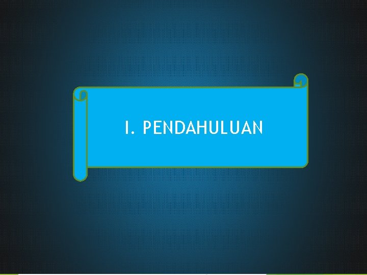 I. PENDAHULUAN 