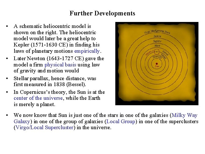 Further Developments • A schematic heliocentric model is shown on the right. The heliocentric