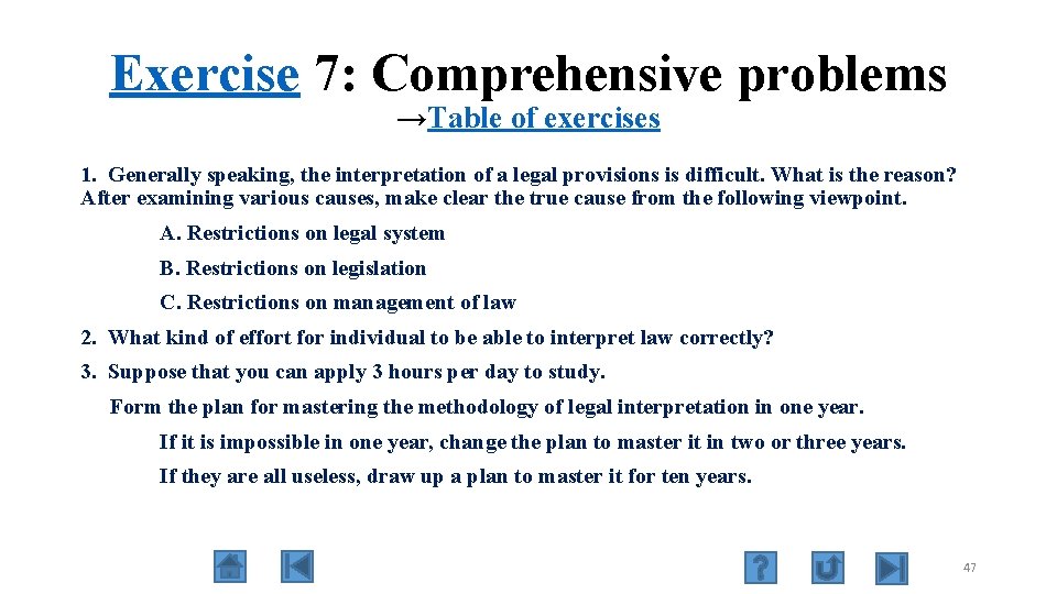 Exercise 7: Comprehensive problems →Table of exercises 1. Generally speaking, the interpretation of a