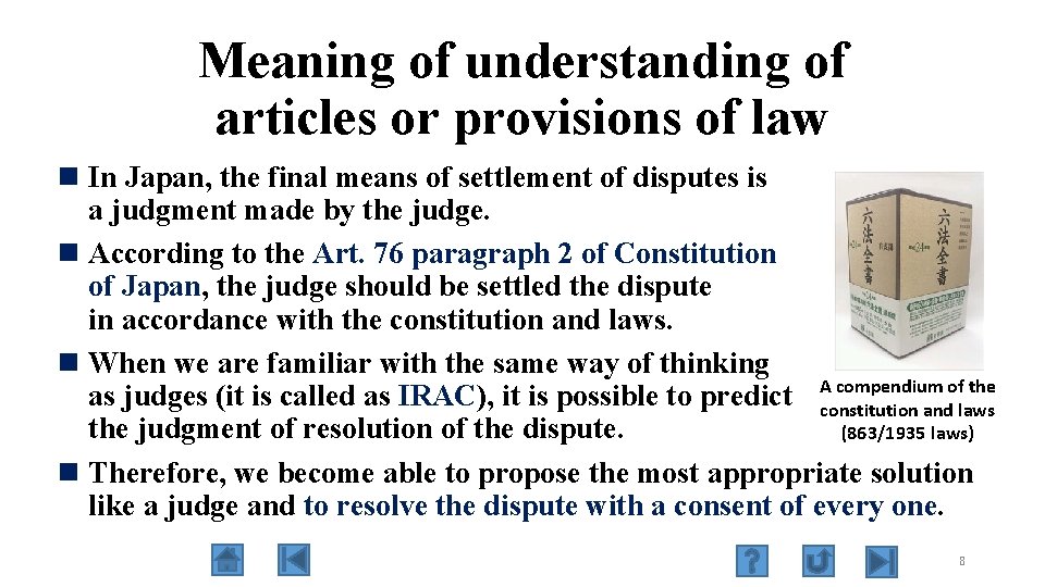 Meaning of understanding of articles or provisions of law n In Japan, the final