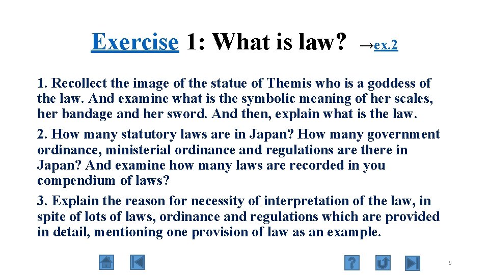 Exercise 1: What is law? →ex. 2 1. Recollect the image of the statue