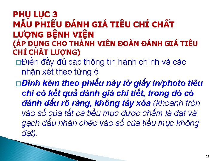 PHỤ LỤC 3 MẪU PHIẾU ĐÁNH GIÁ TIÊU CHÍ CHẤT LƯỢNG BỆNH VIỆN (ÁP