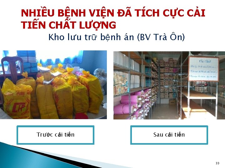 NHIỀU BỆNH VIỆN ĐÃ TÍCH CỰC CẢI TIẾN CHẤT LƯỢNG Kho lưu trữ bệnh