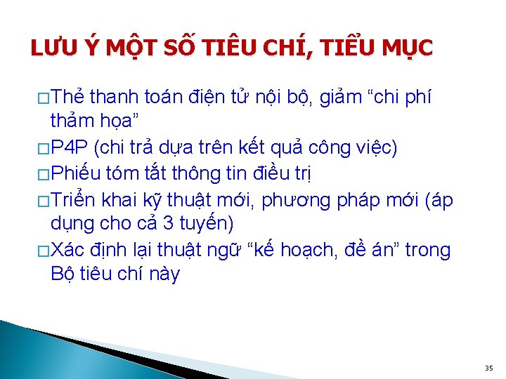 LƯU Ý MỘT SỐ TIÊU CHÍ, TIỂU MỤC � Thẻ thanh toán điện tử