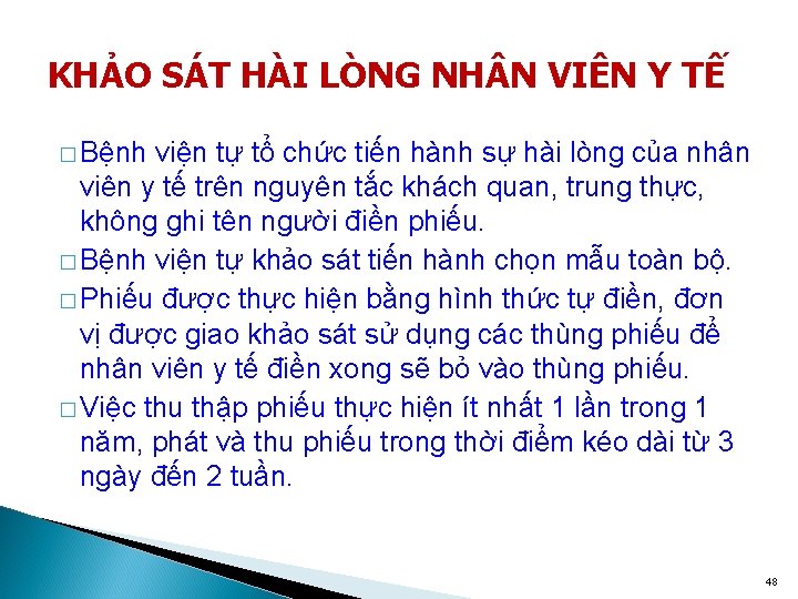 KHẢO SÁT HÀI LÒNG NH N VIÊN Y TẾ � Bệnh viện tự tổ