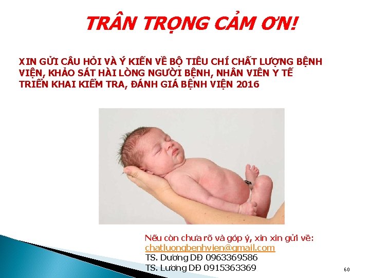 TR N TRỌNG CẢM ƠN! XIN GỬI C U HỎI VÀ Ý KIẾN VỀ