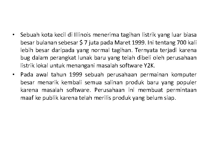  • Sebuah kota kecil di Illinois menerima tagihan listrik yang luar biasa besar