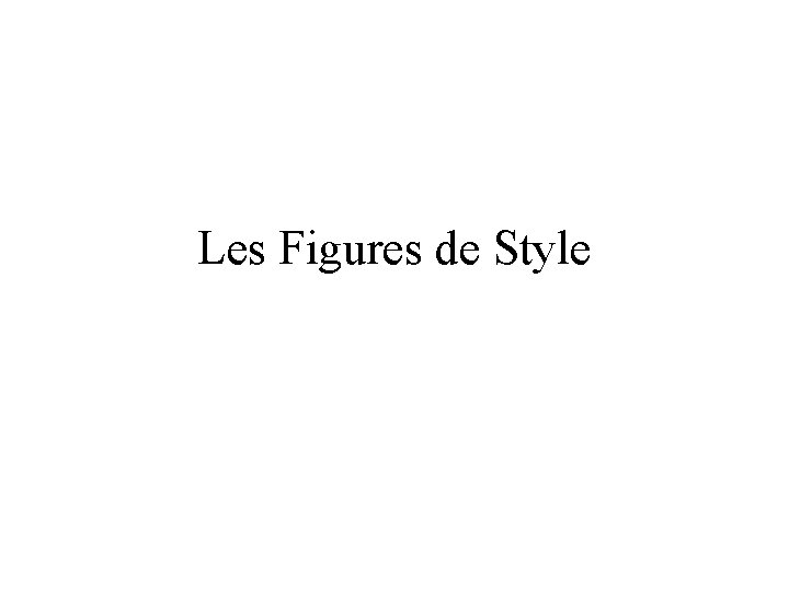 Les Figures de Style 