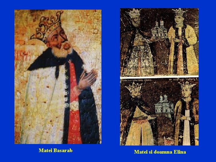 Matei Basarab Matei si doamna Elina 