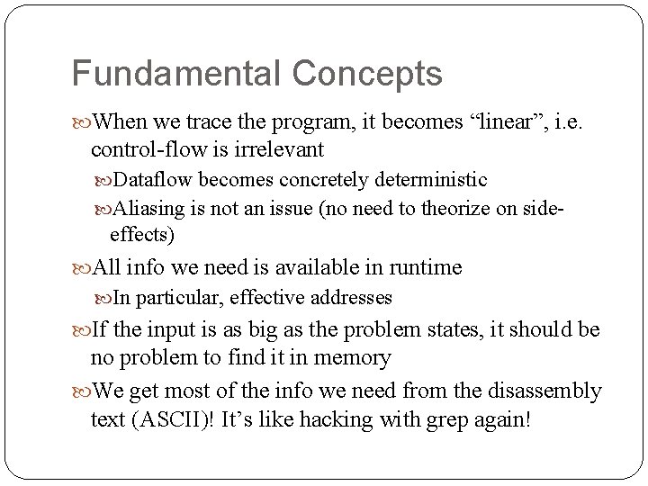 Fundamental Concepts When we trace the program, it becomes “linear”, i. e. control-flow is