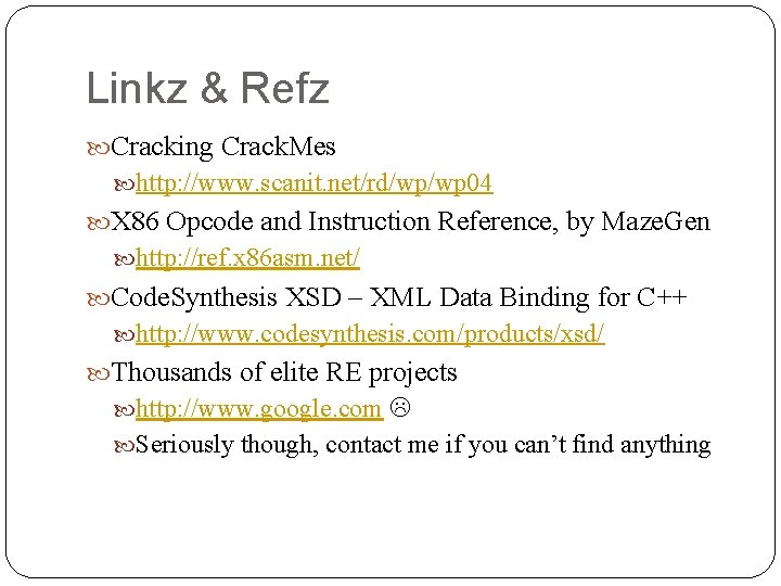 Linkz & Refz Cracking Crack. Mes http: //www. scanit. net/rd/wp/wp 04 X 86 Opcode