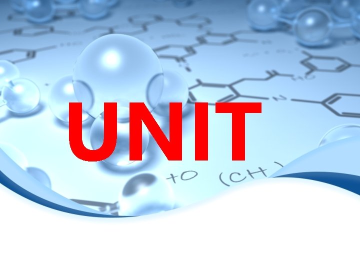 UNIT 