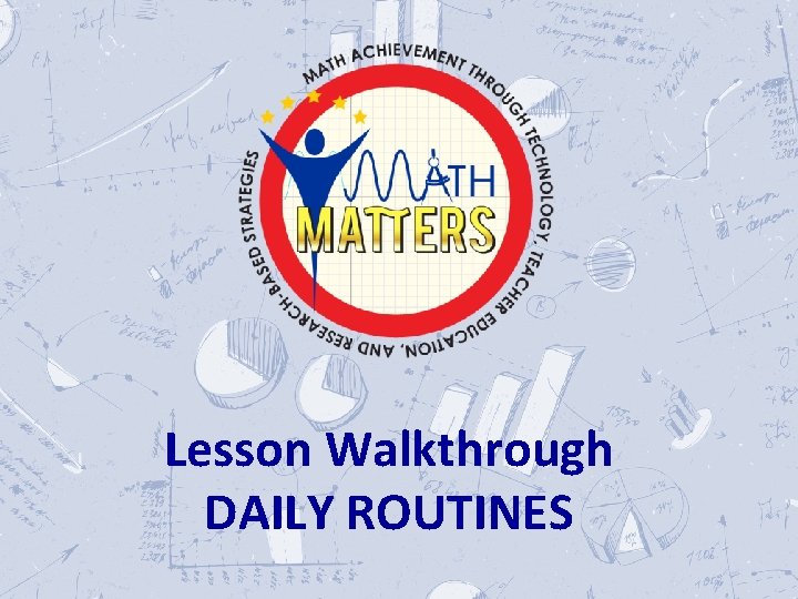  Lesson Walkthrough DAILY ROUTINES 