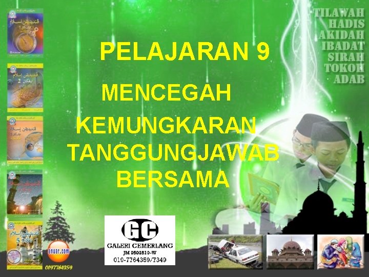 PELAJARAN 9 MENCEGAH KEMUNGKARAN TANGGUNGJAWAB BERSAMA 