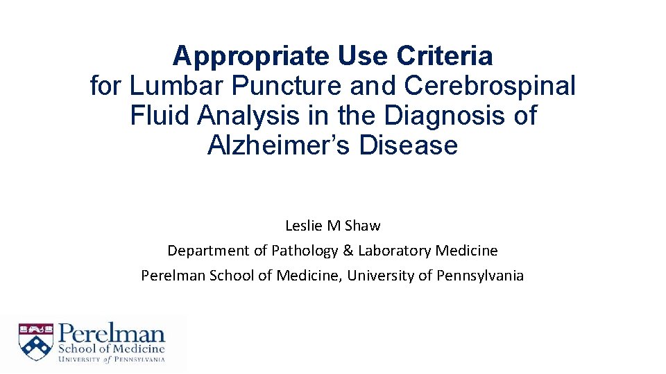 Appropriate Use Criteria for Lumbar Puncture and Cerebrospinal Fluid Analysis in the Diagnosis of