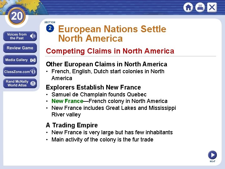 SECTION 2 European Nations Settle North America Competing Claims in North America Other European