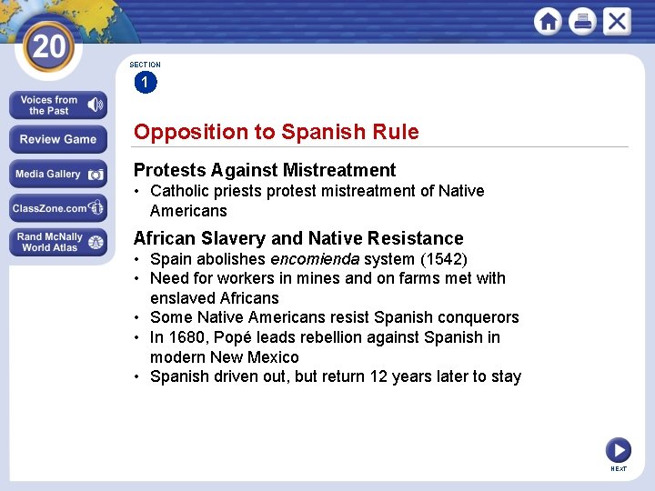 SECTION 1 Opposition to Spanish Rule Protests Against Mistreatment • Catholic priests protest mistreatment