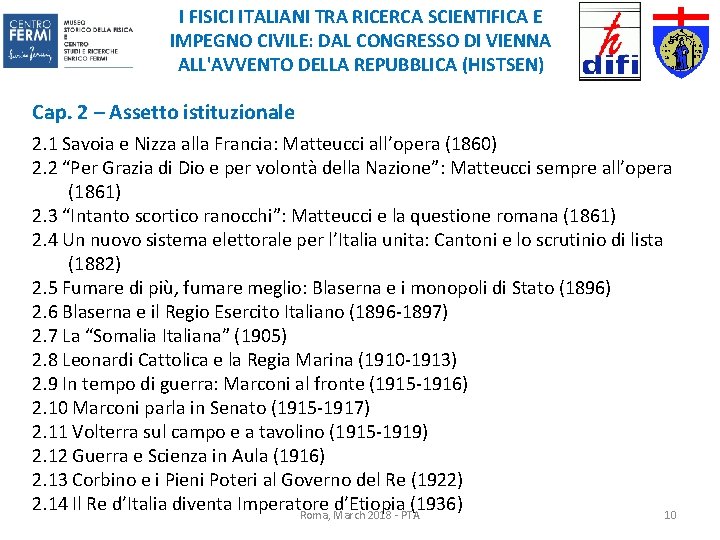 I FISICI ITALIANI TRA RICERCA SCIENTIFICA E IMPEGNO CIVILE: DAL CONGRESSO DI VIENNA ALL'AVVENTO