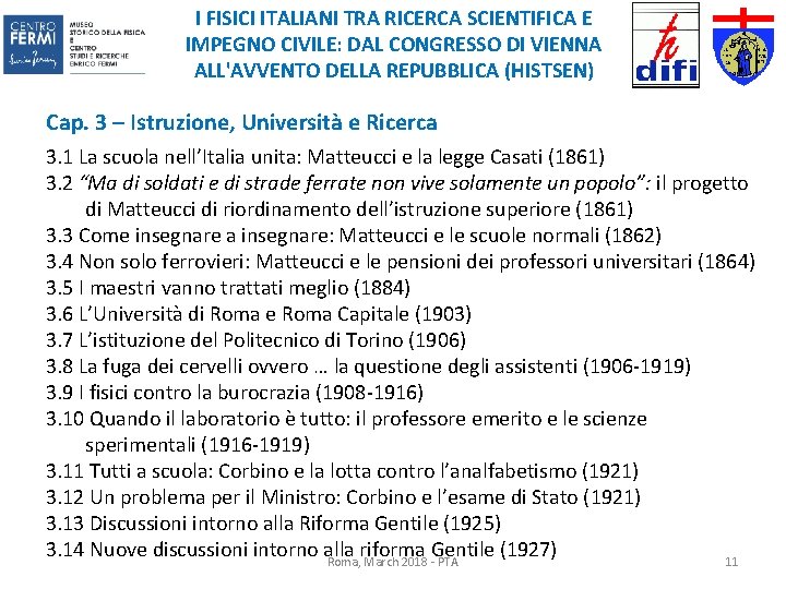 I FISICI ITALIANI TRA RICERCA SCIENTIFICA E IMPEGNO CIVILE: DAL CONGRESSO DI VIENNA ALL'AVVENTO