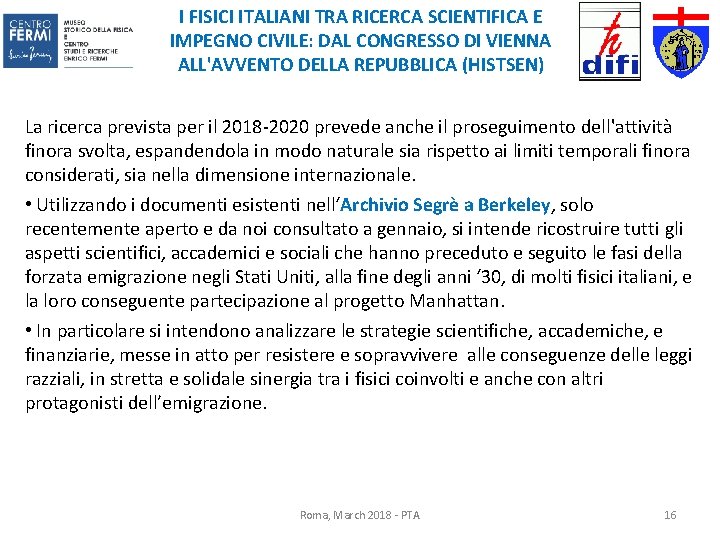 I FISICI ITALIANI TRA RICERCA SCIENTIFICA E IMPEGNO CIVILE: DAL CONGRESSO DI VIENNA ALL'AVVENTO