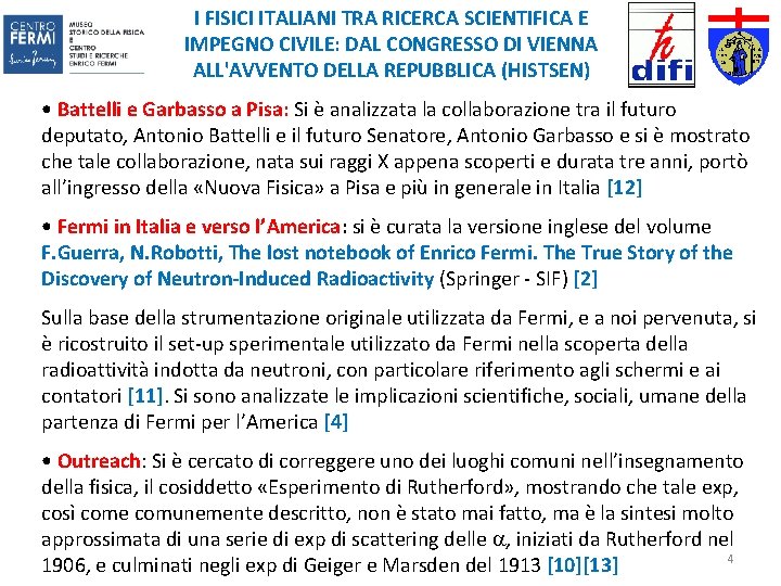 I FISICI ITALIANI TRA RICERCA SCIENTIFICA E IMPEGNO CIVILE: DAL CONGRESSO DI VIENNA ALL'AVVENTO