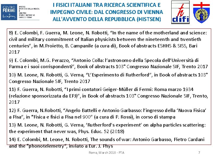 I FISICI ITALIANI TRA RICERCA SCIENTIFICA E IMPEGNO CIVILE: DAL CONGRESSO DI VIENNA ALL'AVVENTO