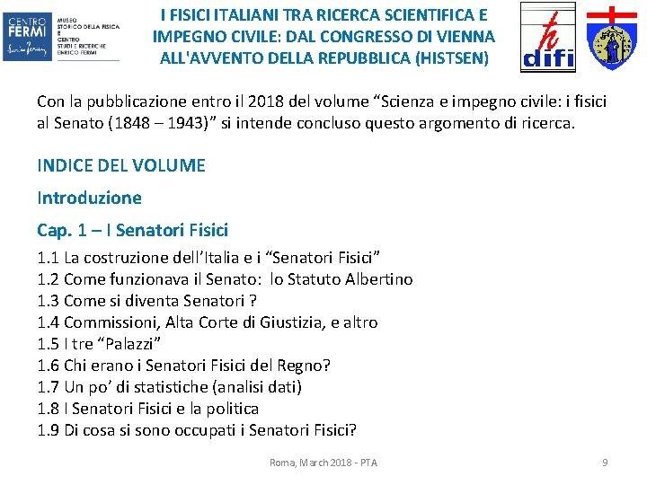 I FISICI ITALIANI TRA RICERCA SCIENTIFICA E IMPEGNO CIVILE: DAL CONGRESSO DI VIENNA ALL'AVVENTO