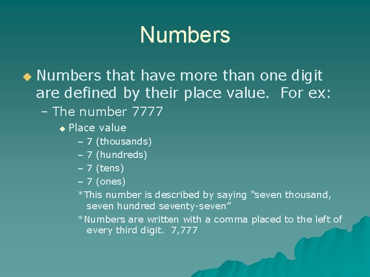 Numbers u Numbers that have more than one digit are defined by their place