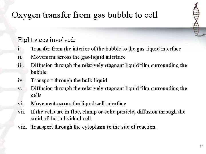 Oxygen transfer from gas bubble to cell Eight steps involved: i. iii. Transfer from