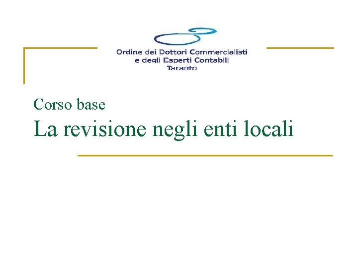 Corso base La revisione negli enti locali 