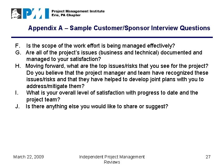 Appendix A – Sample Customer/Sponsor Interview Questions F. Is the scope of the work
