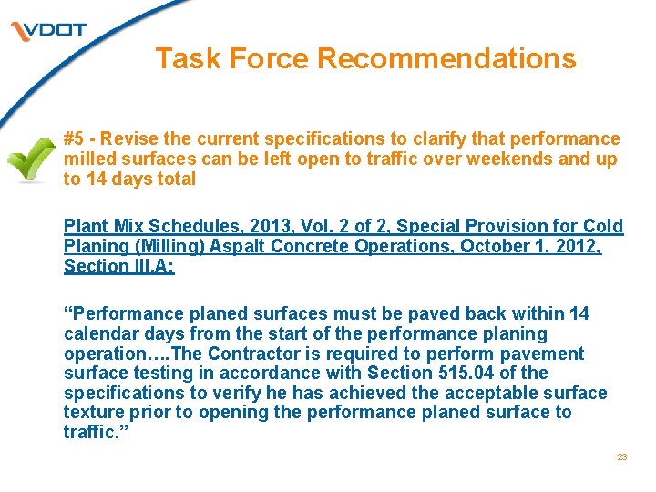 Task Force Recommendations #5 - Revise the current specifications to clarify that performance milled