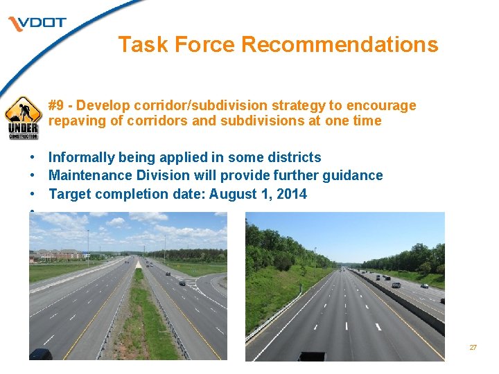 Task Force Recommendations #9 - Develop corridor/subdivision strategy to encourage repaving of corridors and