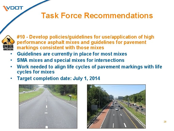 Task Force Recommendations • • #10 - Develop policies/guidelines for use/application of high performance