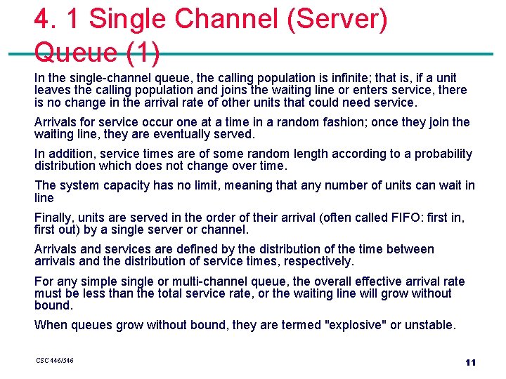 4. 1 Single Channel (Server) Queue (1) In the single-channel queue, the calling population 4. 1 Single Channel (Server) Queue (1) In the single-channel queue, the calling population