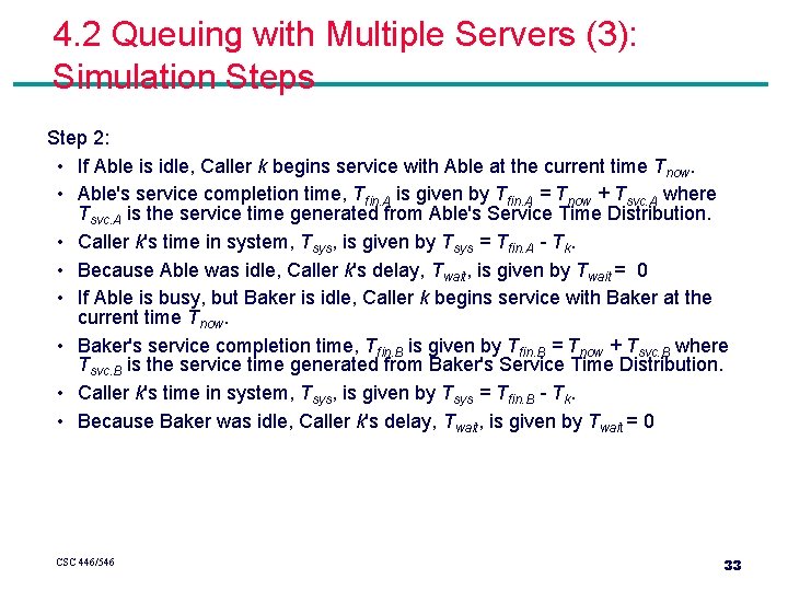 4. 2 Queuing with Multiple Servers (3): Simulation Steps Step 2: • If Able 4. 2 Queuing with Multiple Servers (3): Simulation Steps Step 2: • If Able