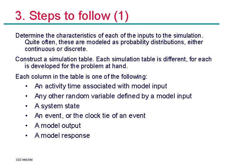 3. Steps to follow (1) Determine the characteristics of each of the inputs to 3. Steps to follow (1) Determine the characteristics of each of the inputs to