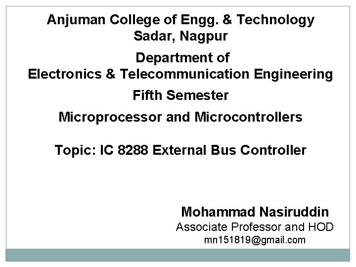 Anjuman College of Engg. & Technology Sadar, Nagpur Department of Electronics & Telecommunication Engineering