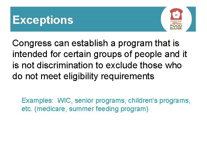 Exceptions Congress can establish a program that is intended for certain groups of people